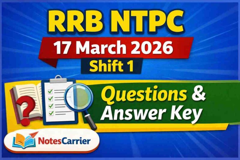 RRB NTPC 17 March 2026 Shift 1 Questions and Answer Key