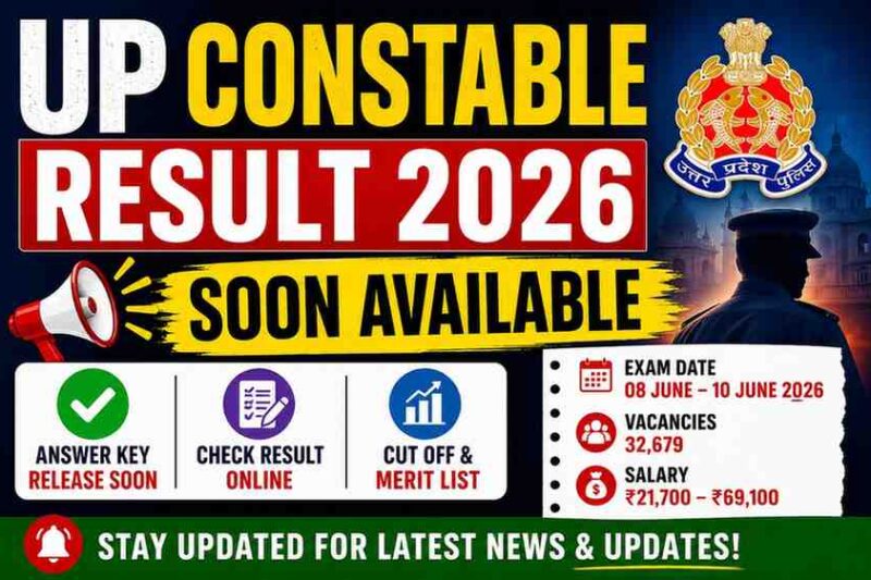 UP Constable Result 2026 Soon Available: Check Result, Answer Key, Cut Off & Merit List
